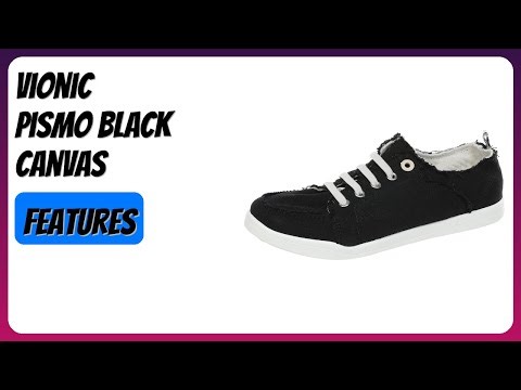 REVIEW (2025): Vionic Pismo Black Canvas. Features