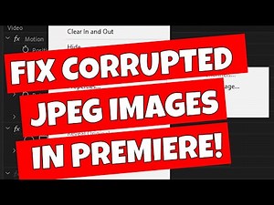 Fix Corrupted JPG Files In Adobe Premiere CC