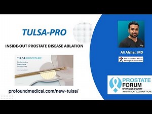 24-02 Ali Afshar, MD "TULSA-PRO Inside-out Prostate Disease Ablation"