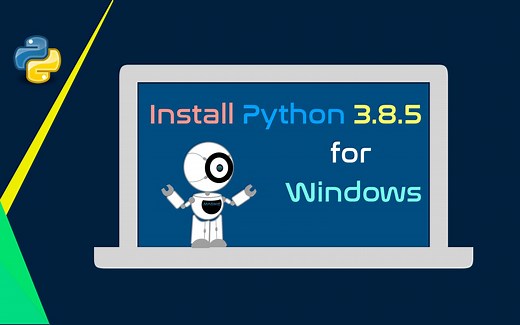 [Python Turtle 海龟绘图] 课前准备：Python 3.8.5 最新版本下载和安装 (for Windows)