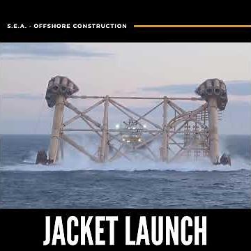 OFFSHORE PLATFORM INSTALLATION - JACKET LAUNCH