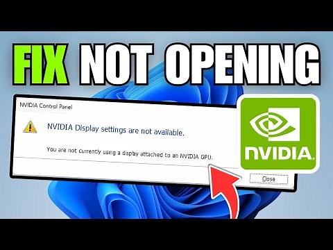 How To Fix NVIDIA Control Panel Not Opening (Windows 11 & 10)