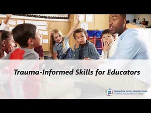 Webinar #2: Trauma Informed Skills for Educators (TISE): Trauma-Responsive Skills and Strategies