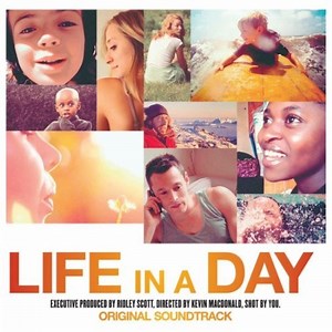 Various - Life In A Day (Original Soundtrack)
