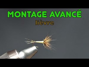 montage avancé lièvre , #pêcheàlamouche