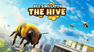 Bee Simulator: The Hive