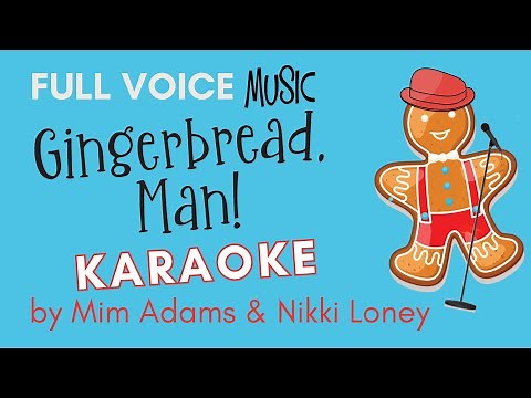 Gingerbread, Man! by Nikki Loney & Mim Adams (Karaoke)