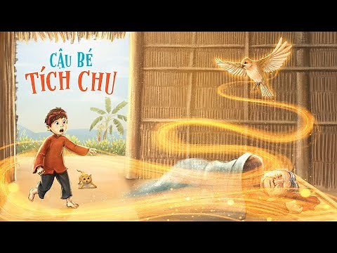 Cậu Bé Tích Chu | Tich Chu - Vietnamese Fairy Tales