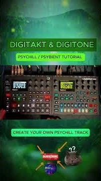 Create Psychill Track Digitakt + Digitone