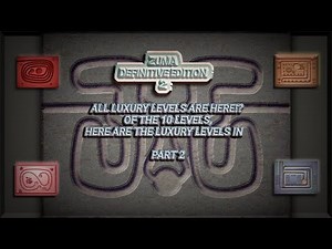 Zuma 2 Definitive Edition. All Luxury Level Are Here! #Part 2