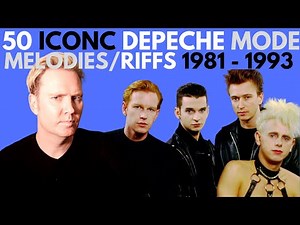 50 ICONIC Depeche Mode Riffs/Melodies 1981 to 1993