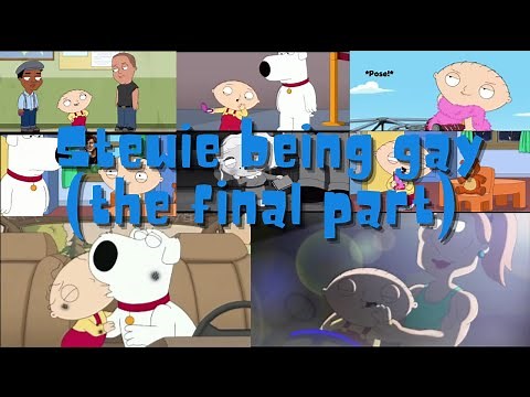 Stewie being gay (the final part)