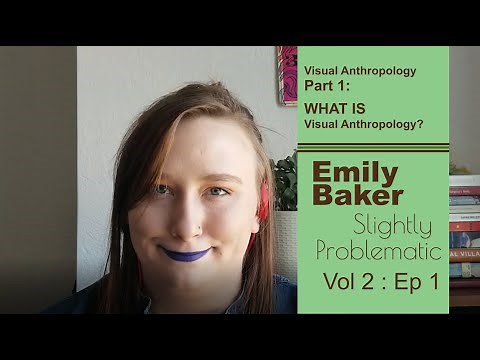 Visual Anthropology Part 1: What is Visual Anthropology? | Vol 2. Ep. 1