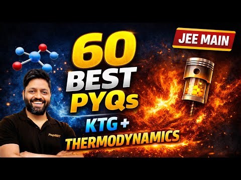 Ultimate JEE Main KTG + Thermodynamics PYQs — 60 Must-Know Questions