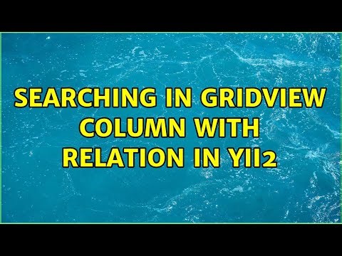 Searching in GridView column with relation in Yii2