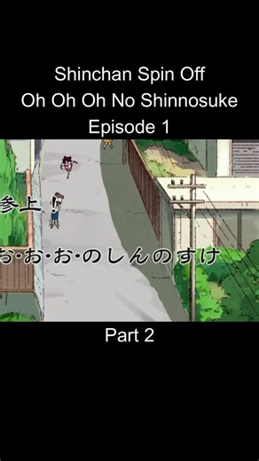 Childhood Memories on Instagram: "Shinchan Spin Off Oh Oh Oh No Shinnosuke Episode 1 Part 2 . . Source @sonyyay . . #shinachanIndia #spinoff #shinchan #india #explorepage"