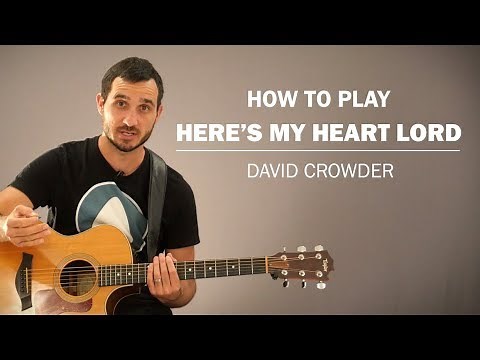 Here's My Heart (David Crowder) | How To Play | Beginner Guitar Lesson