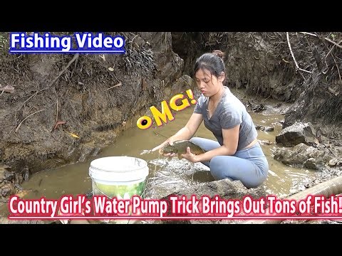 Fishing Video | Country Girl’s Water Pump Trick Brings Out Tons of Fish!