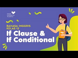 ENGLISH Grade 12 - If Clause & If Conditional | GIA Academy