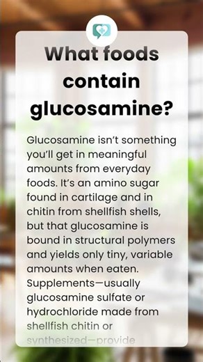 What foods contain glucosamine?