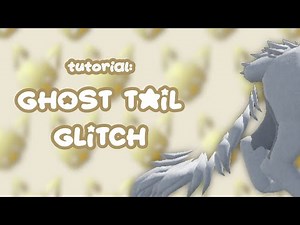 [PATCHED] Ghost Tail Glitch Tutorial!! || WCUE
