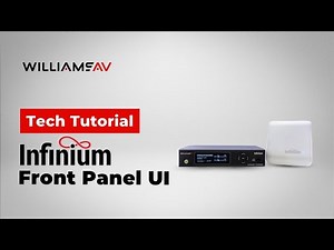Tech Tutorial: Infinium™ Front Panel UI Walkthrough | Quick Access AV Configuration