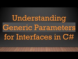 Understanding Generic Parameters for Interfaces in C#