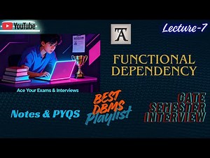 Functional Dependency Explained | DBMS Lecture 7 | Simple Notes + PYQs