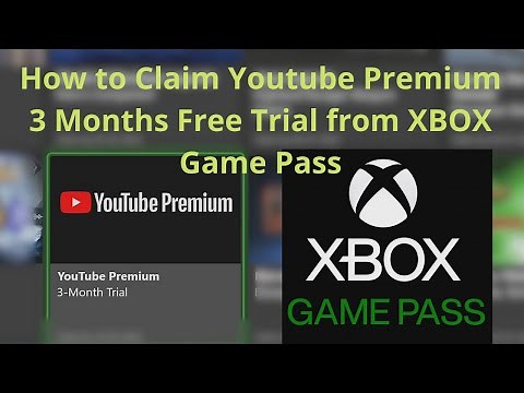 How to Claim Youtube Premium 3 Months Free Trial from XBOX Game Pass