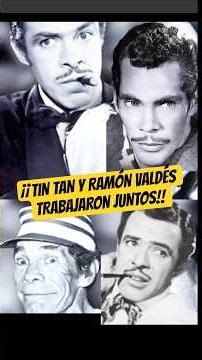 💥TIN TAN AND HIS BROTHER RAMÓN VALDÉS WORKED TOGETHER!!