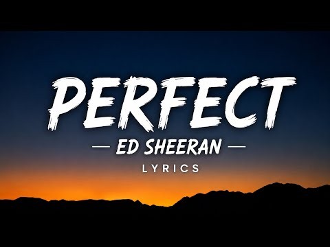Ed Sheeran - Perfect (Lyrics) | Official Lyric Video