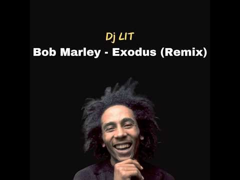 Bob Marley - Exodus (Remix)