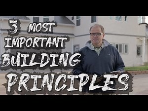 Three Most Important Principles in Construction