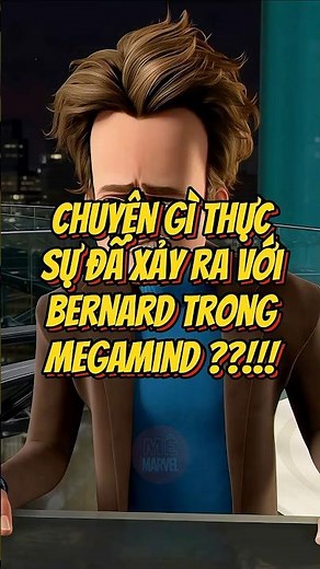 Chuyện gì thực sự đã xảy ra với Bernard trong Megamind #metroman #megamind2 #memarvel #bernard