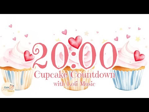 20 Minute Calm Classroom Timer | Cupcake Countdown with Lo-Fi Music