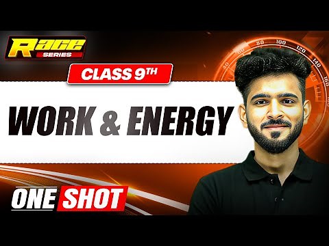 WORK & ENERGY in 1 Shot: FULL CHAPTER | Class 9th Science