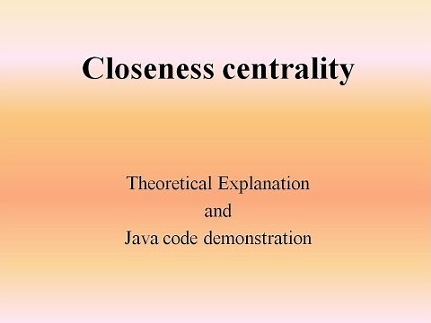 Closeness centrality (description and Java code demonstration)