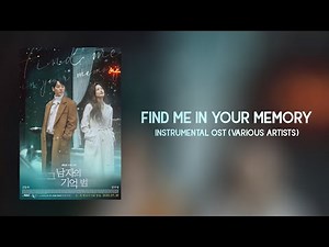 Find Me in Your Memory Instrumental OST (Various Artists) 그 남자의 기억법 Instrumental OST