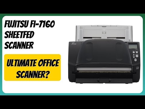 REVIEW (2026): Fujitsu Fi-7160 Sheetfed Scanner. Features