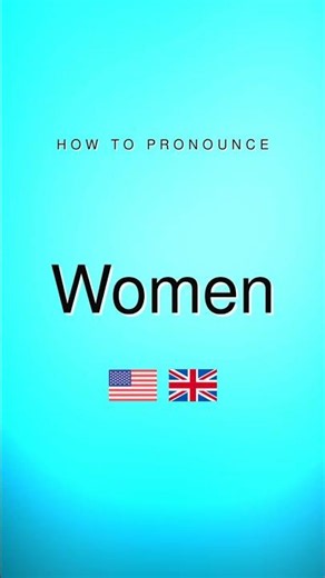 Women Pronunciation in British and American English
