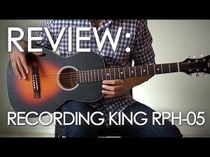 REVIEW: Recording King RPH-05 Acoustic Parlor Guitar