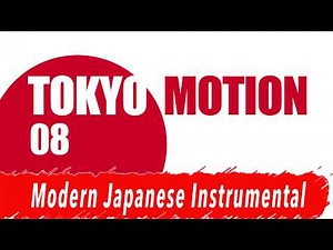 TOKYO MOTION 08 | Modern Japanese Instrumental with Koto, Shamisen & Shakuhachi