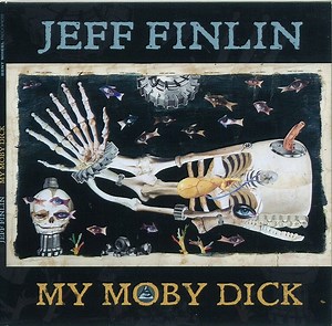 Jeff Finlin - My Moby Dick