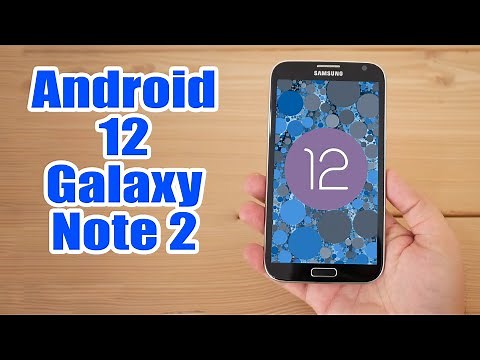 Install Android 12 on Galaxy Note 2 (LineageOS 19.1) - How to Guide!
