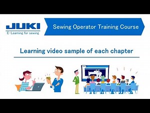 JUKI e-learning -Sewing Operator Training Course- Sample movie