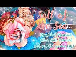 How to Make Magickal Sea Salt for Your Mermaid Altar