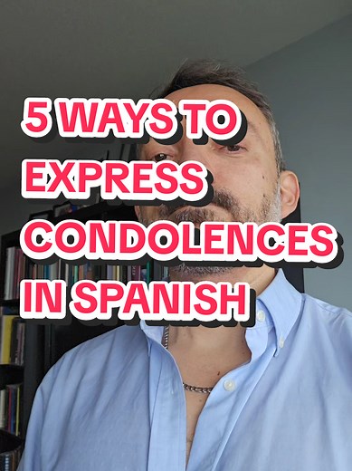 Expressing Condolences in Spanish: 5 Helpful Phrases