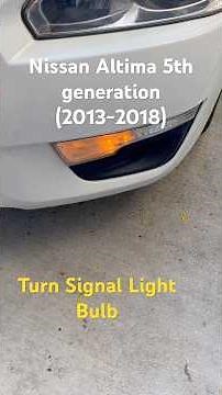 Nissan Altima 5th gernaration (2013-2018) Turn Signal Light Bulb Replacement