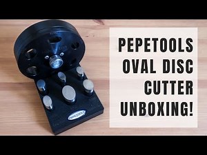 Pepetools oval disc cutter unboxing!