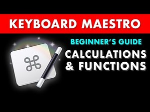 Calculations & Functions (Keyboard Maestro for Beginners)